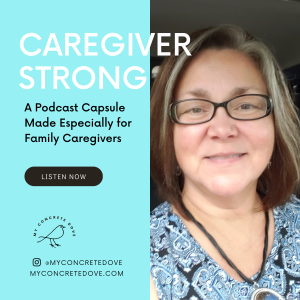 The Caregiver Strong Podcast